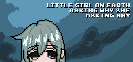 尘世小女孩，不停追问缘由/Little Girl On Earth Asking Why She Asking Why(图1)