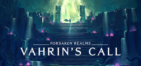遗忘国度：瓦林的召唤/Forsaken Realms: Vahrin’s Call(图1)