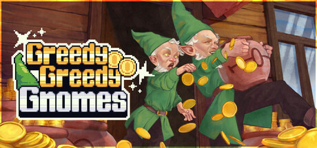 贪婪地精/Greedy Greedy Gnomes