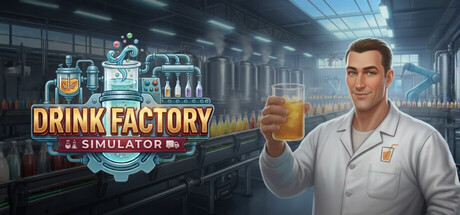 饮料工厂模拟器/Drink Factory Simulator(图1) 饮料工厂模拟器/Drink Factory Simulator(图1)