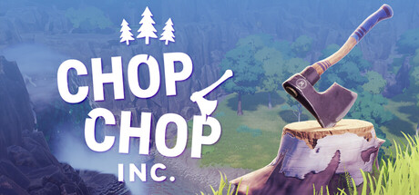 咔嚓伐木公司/Chop Chop Inc.