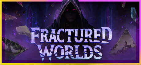 碎裂寰宇/Fractured Worlds