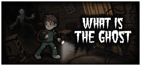 何为幽灵/What Is The Ghost(图1) 何为幽灵/What Is The Ghost(图1)