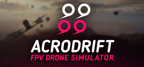 ACRODRIFT: FPV无人机模拟器/ACRODRIFT: FPV Drone Simulator(图1) ACRODRIFT: FPV无人机模拟器/ACRODRIFT: FPV Drone Simulator(图1)