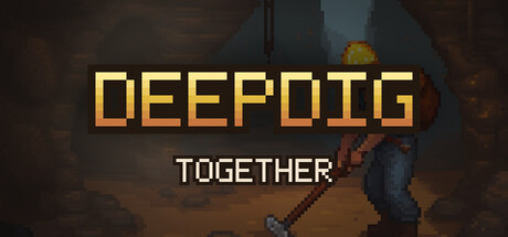 深挖同行/DeepDig: Together