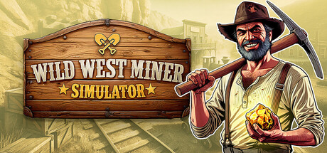 狂野西部矿工模拟器/Wild West Miner Simulator(图1)