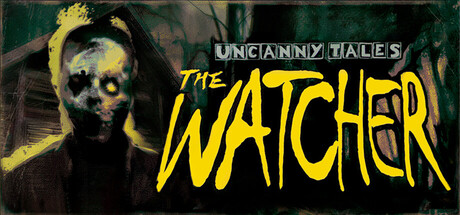 诡秘异闻：守望者/Uncanny Tales: The Watcher