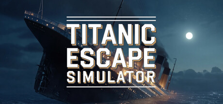 泰坦尼克号逃生模拟器/Titanic Escape Simulator(图1)