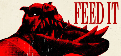 喂它/FEED IT