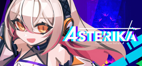 阿斯特莉卡：幻蔷薇变奏/Asterika: Phantom Rose Refrain