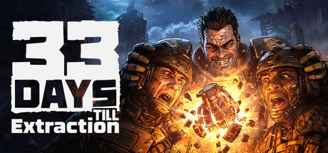撤离倒计时33天/33 Days till Extraction(图1) 撤离倒计时33天/33 Days till Extraction(图1)