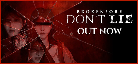 破碎怪谈:切勿欺骗/BrokenLore: DON’T LIE(图1) 破碎怪谈:切勿欺骗/BrokenLore: DON’T LIE(图1)