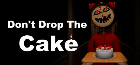 别让蛋糕掉下来/Don’t Drop The Cake(图1)