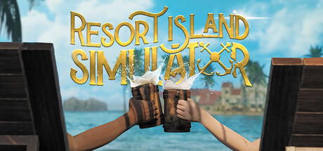 度假岛模拟器/Resort Island Simulator(图1) 度假岛模拟器/Resort Island Simulator(图1)