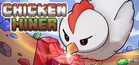 小鸡矿工/Chicken Miner