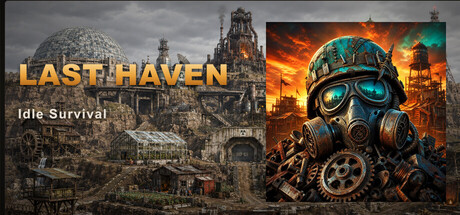 放置生存:最后避难所/Idle Survival: Last Haven(图1) 放置生存:最后避难所/Idle Survival: Last Haven(图1)