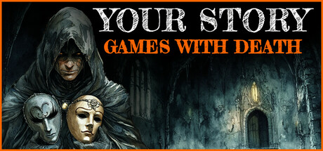 你的故事:与死神的游戏/Your Story: Games with Death(图1) 你的故事:与死神的游戏/Your Story: Games with Death(图1)