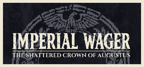 帝国豪赌:奥古斯都的破碎王冠/Imperial Wager: The Shattered Crown of Augustus(图1) 帝国豪赌:奥古斯都的破碎王冠/Imperial Wager: The Shattered Crown of Augustus(图1)