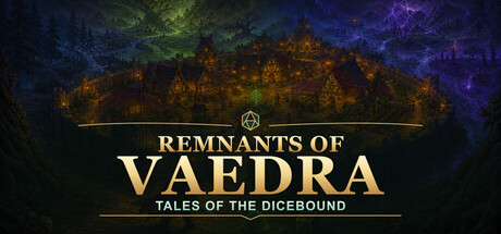 维德拉遗迹:骰之羁绊/Remnants of Vaedra: Tales of the Dicebound(图1) 维德拉遗迹:骰之羁绊/Remnants of Vaedra: Tales of the Dicebound(图1)