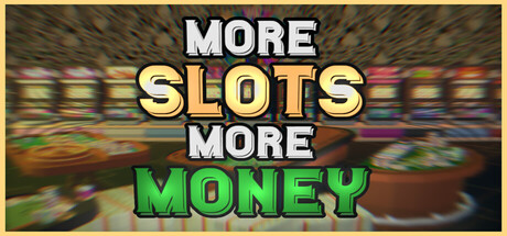 机多财广/More Slots More Money(图1)