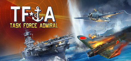 特遣舰队上将:第一卷 美国航母战役/Task Force Admiral – Vol.1: American Carrier Battles(图1) 特遣舰队上将:第一卷 美国航母战役/Task Force Admiral – Vol.1: American Carrier Battles(图1)