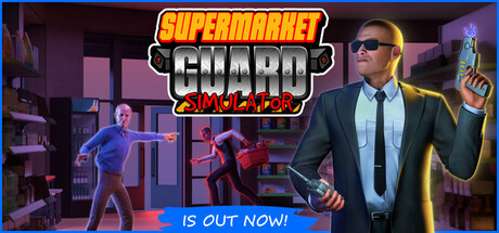 超市保安模拟器/Supermarket Guard Simulator(图1)