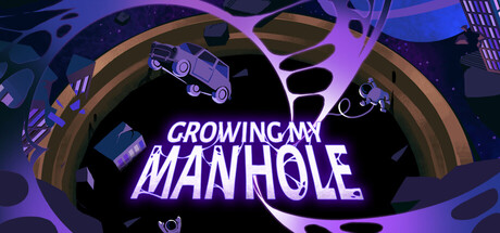 万物皆可嗦/Growing My Manhole(图1) 万物皆可嗦/Growing My Manhole(图1)