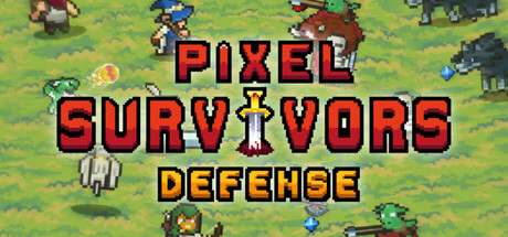 像素幸存者：防线/Pixel Survivors : Defense