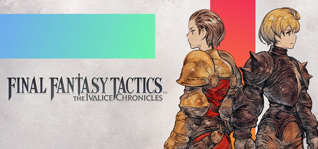 最终幻想战略版 伊瓦利斯战记/FINAL FANTASY TACTICS – The Ivalice Chronicles(图1)