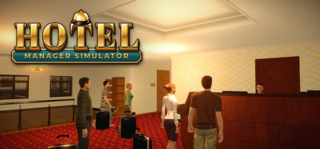 酒店经理模拟器/Hotel Manager Simulator
