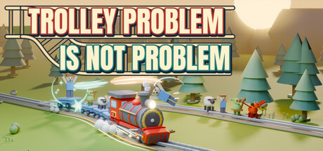 电车难题不是难题/Trolley Problem Is Not Problem(图1)