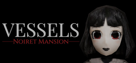 躯壳：诺伊雷特庄园/VESSELS: Noiret Mansion(图1)