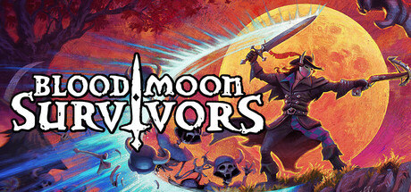 血月幸存者/Bloodmoon Survivors(图1) 血月幸存者/Bloodmoon Survivors(图1)