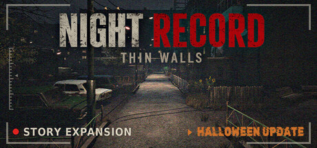 夜间记录：一墙之隔/Night Record: Thin Walls