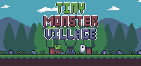 小怪村庄/Tiny Monster Village(图1) 小怪村庄/Tiny Monster Village(图1)
