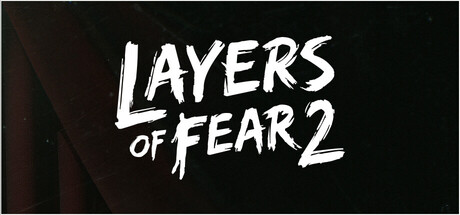 层层恐惧2/Layers of Fear 2