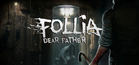 福利亚：亲爱的父亲/Follia – Dear father